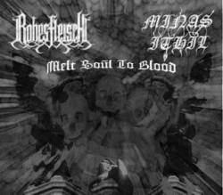 Minas Ithil : Melt Soul to Blood